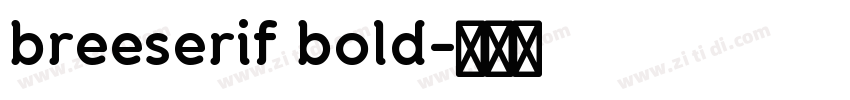 breeserif bold字体转换 breeserif bold字体转换